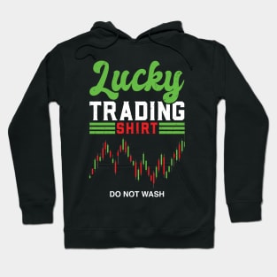 Lucky Trading Shirt Do not Wash Hoodie